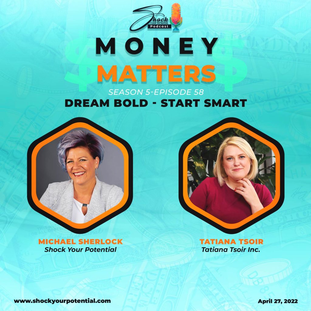 Dream Bold – Start Smart – Tatiana Tsoir