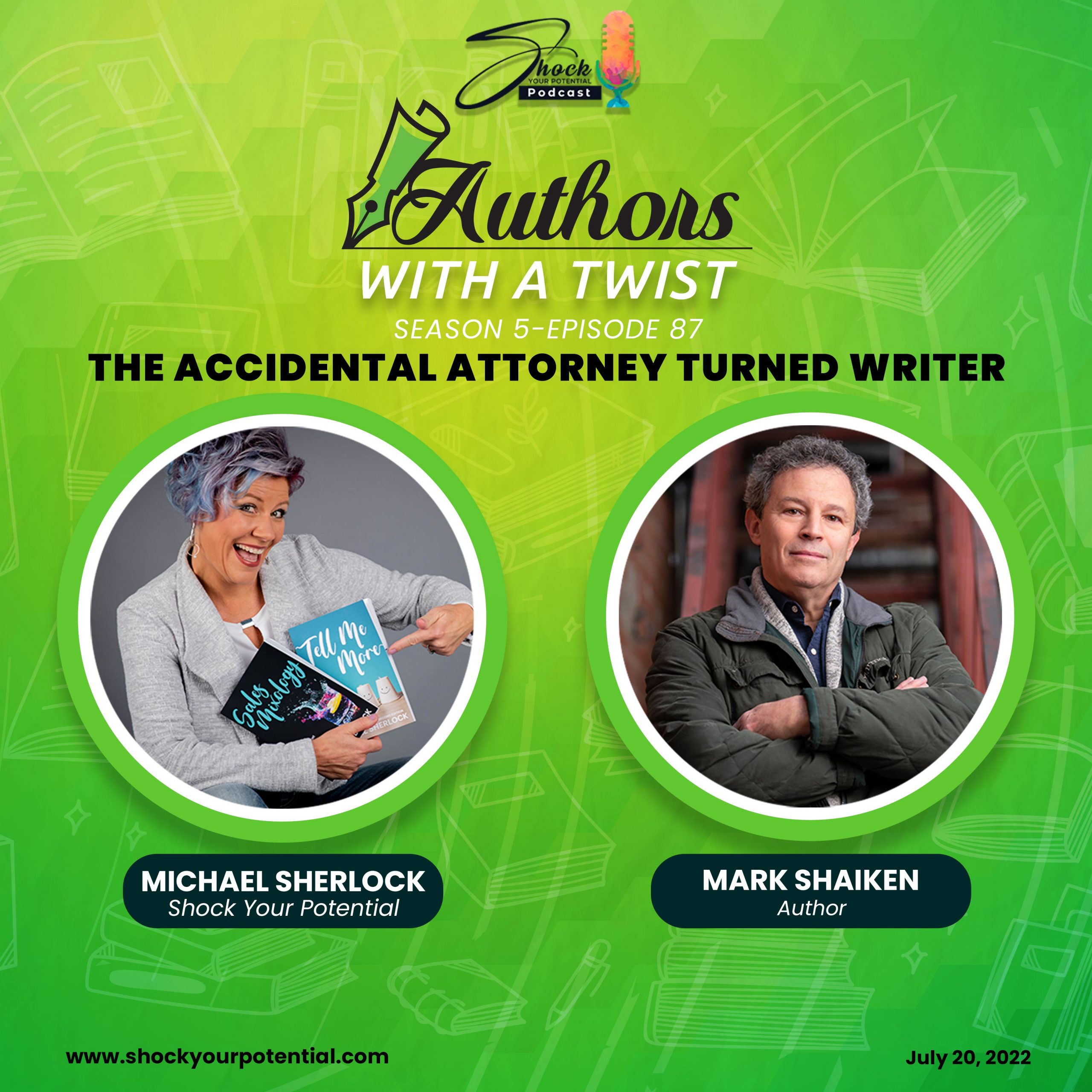 The Accidental Attorney Turned Writer – Mark Shaiken