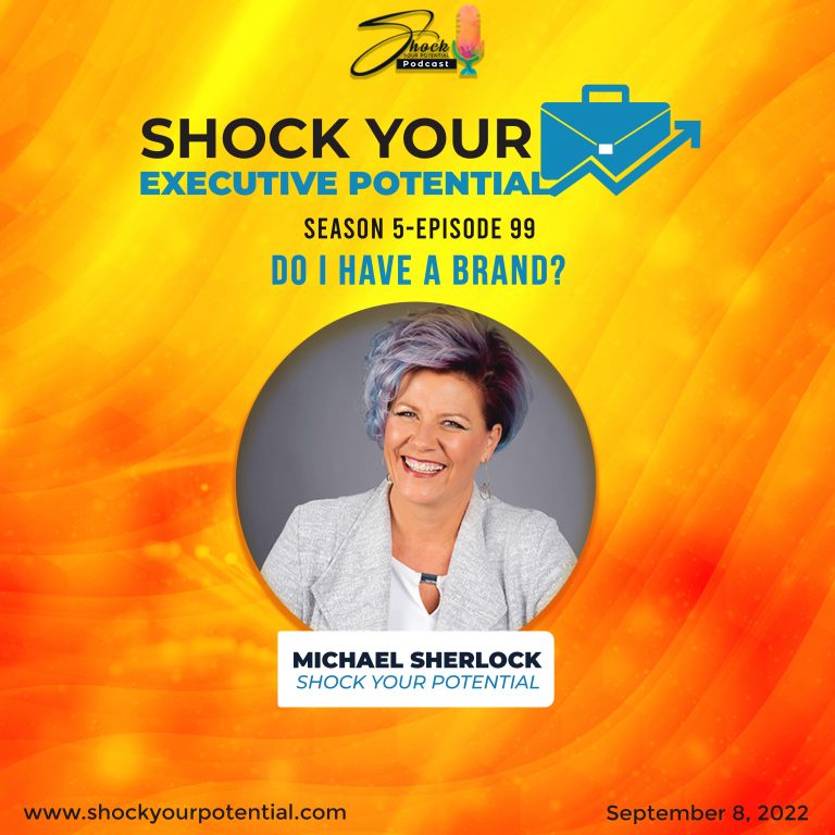 Read more about the article Do I Have a Brand? with MichaelSherlock