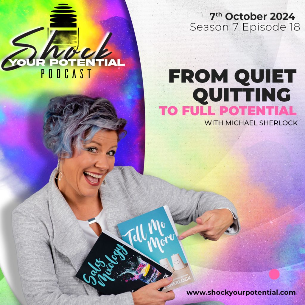 From Quiet Quitting to Full Potential with Michael Sherlock