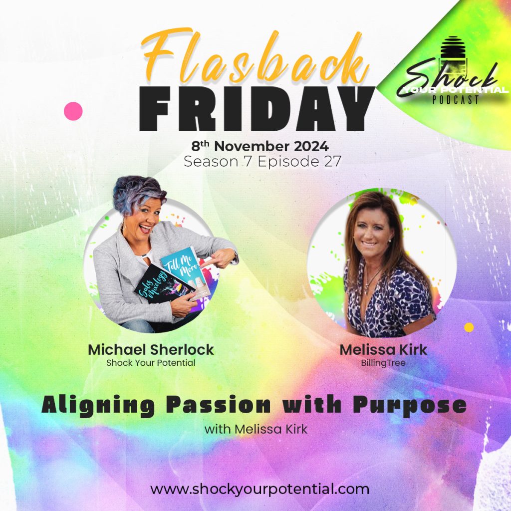 Aligning Passion with Purpose – Melissa Kirk